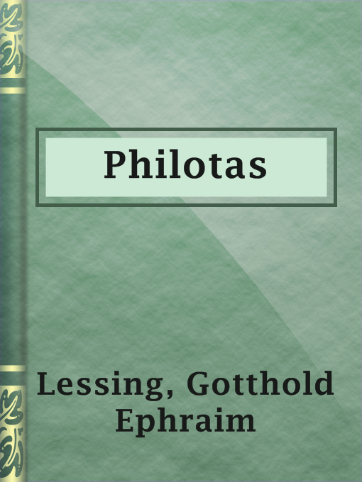 Title details for Philotas by Gotthold Ephraim Lessing - Available